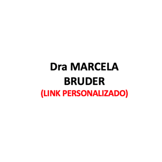 Produtos Diversos - DRA MARCELA BRUDER - (LINK PERSONALIZADO)